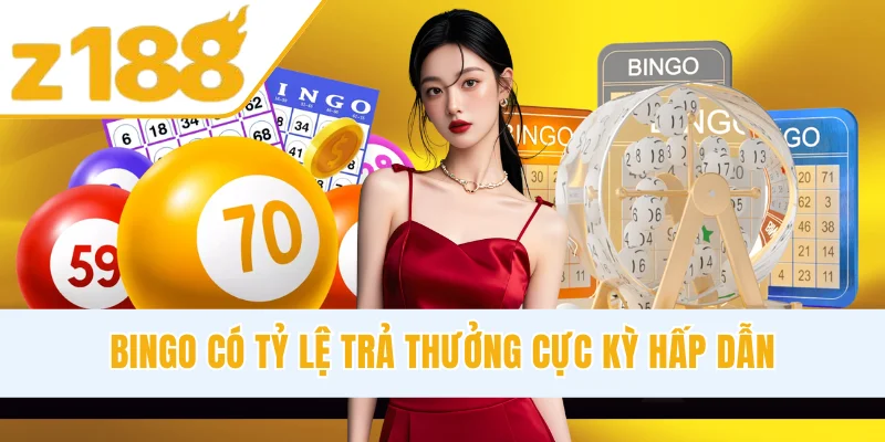 Bingo có tỷ lệ trả thưởng cực kỳ hấp dẫn